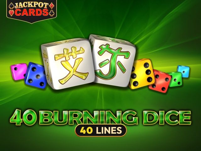 40 Burning Dice