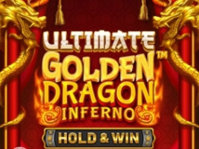 Ultimate Golden Dragon Inferno - Hold & WinTM