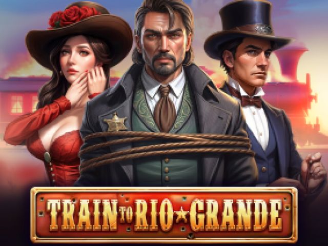 Train to Rio Grande