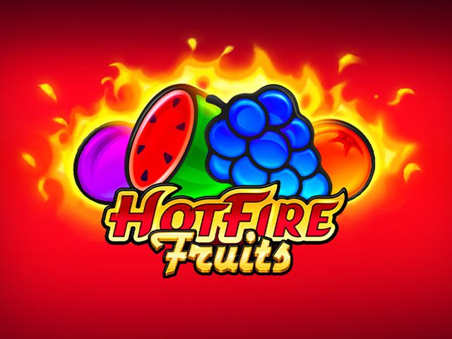 Hot Fire Fruits