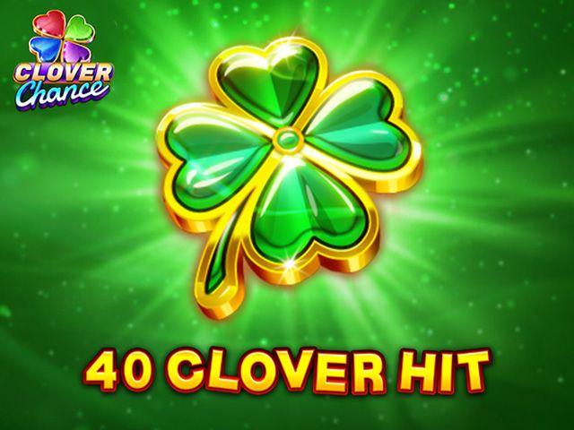 40 Clover Hit