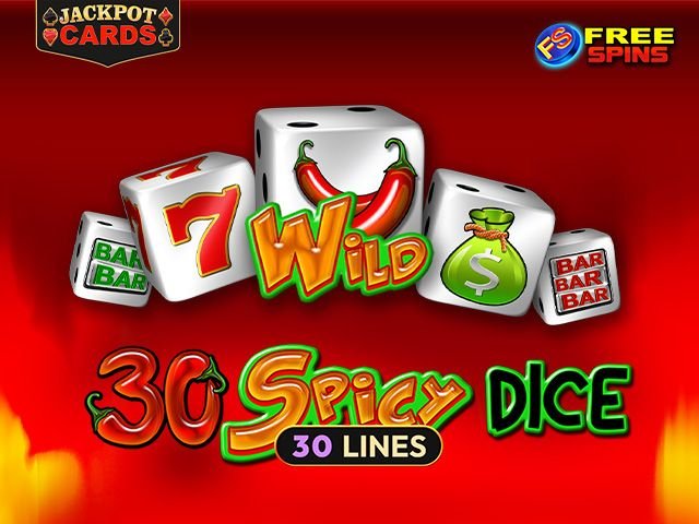 30 Spicy Dice