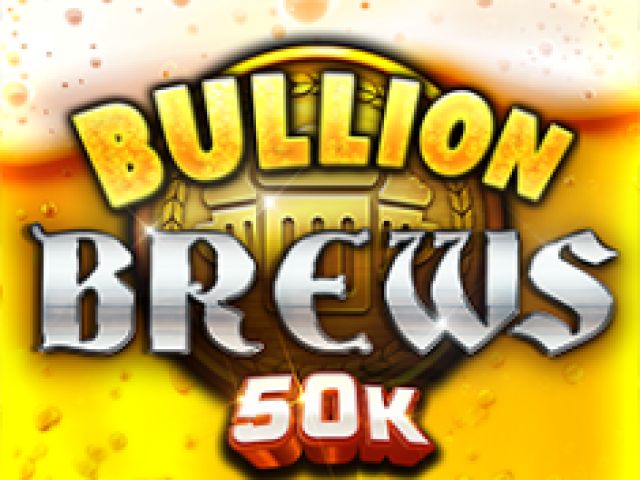 Bullion Brews 50K