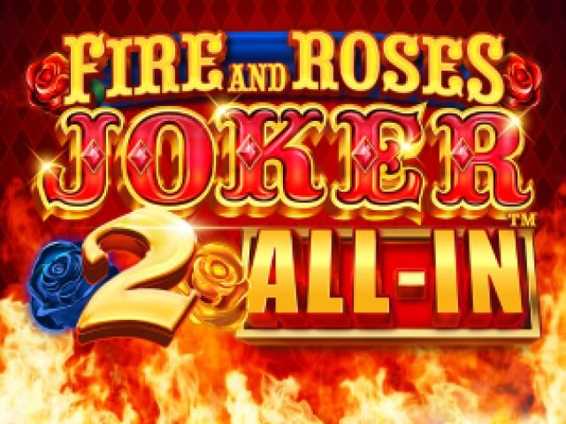 Fire and Roses Joker 2 All-In™