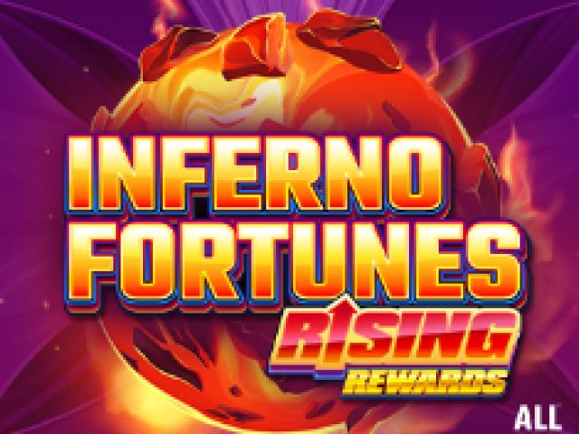 Inferno Fortunes: Rising Rewards™