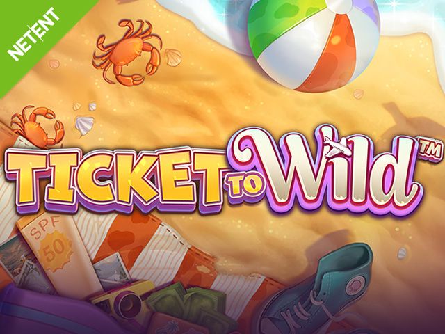 Ticket To Wild