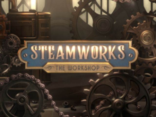 Steamworks - The workshop