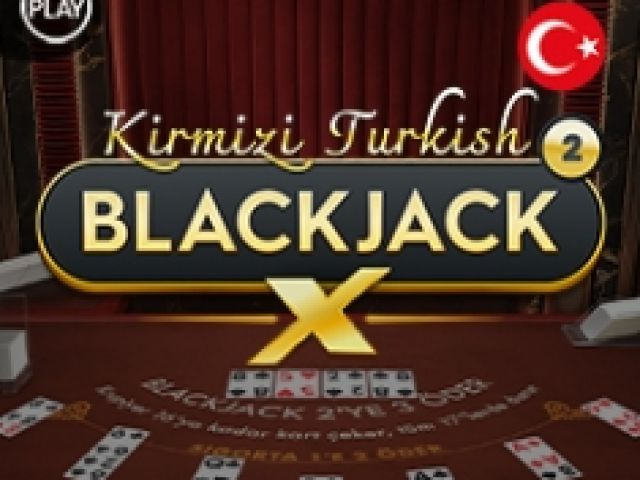 Kirmizi Turkish BlackjackX 2