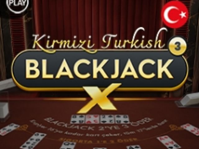 Kirmizi Turkish BlackjackX 3