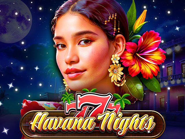 777 - Havana Nights