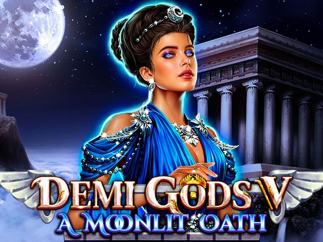 Demi Gods V - A Moonlit Oath