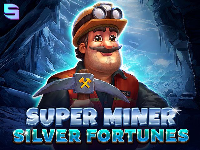 Super Miner - Silver Fortunes