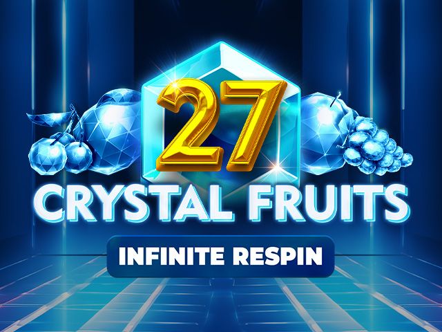 27 Crystal Fruits