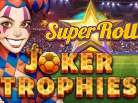 Joker Trophies SuperRoll