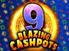 9 Blazing Cashpots