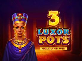 3 Luxor Pots: Hold and Win