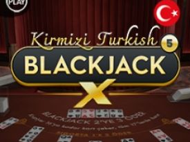 Kirmizi Turkish BlackjackX 5